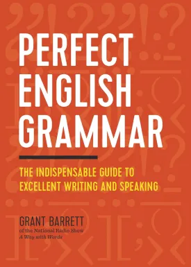 Perfect English Grammar: The Indispensable Guide to Excellent Writing and Speaking Paperback  March 29, 2016